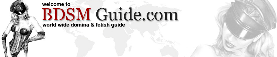 DBSM GUIDE.com - World Wide Domina & Fetish Guide